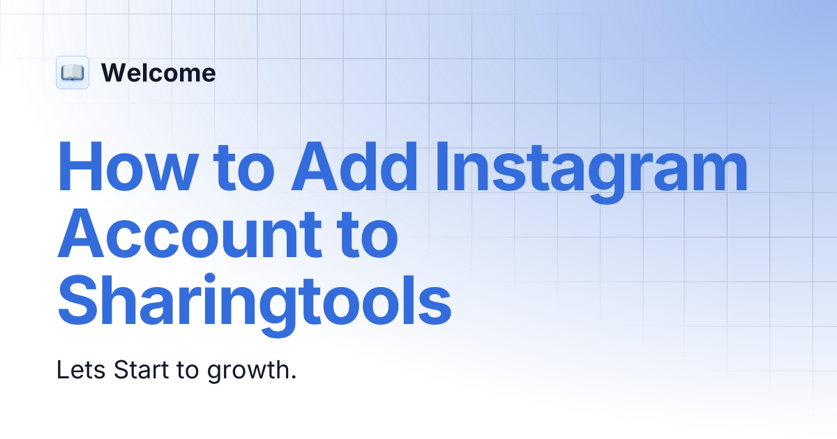 How to Add Instagram Account to Sharingtools | Welcome